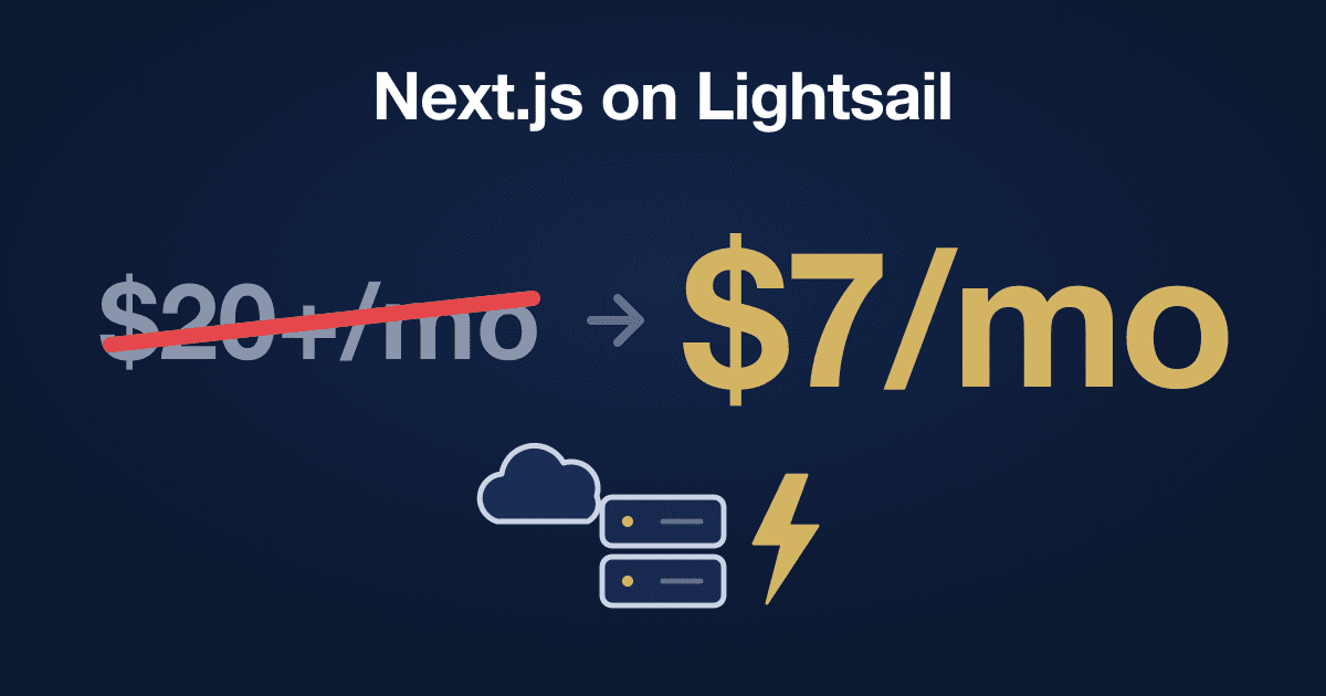 How I Deploy Next.js on AWS Lightsail for $7 a Month